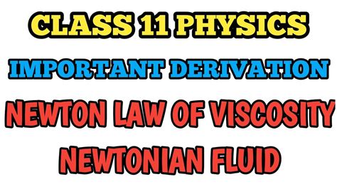 Derivation Newton S Law Of Viscosity Class 11 Viscosity Newtonian