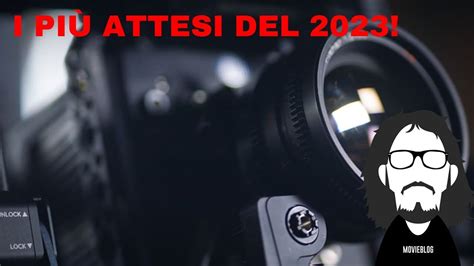 I MIEI FILM PIU ATTESI NEL 2023 YouTube