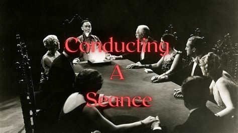 How To Conduct A Seance.