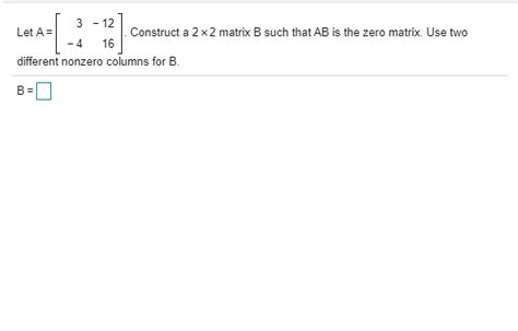 Solved 3 12 Let A Construct A 2x2 Matrix B Such That Ab