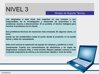 Niveles Soporte Tecnico Ppt