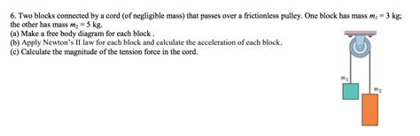 Answered 6 Two Blocks Connected By A Cord Of… Bartleby