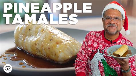 Tamales de Piña con Mantequilla Sweet Heat with Rick Martínez YouTube