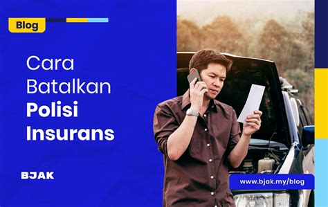 Cara Nak Batalkan Polisi Insuran Kereta Anda