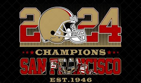 49ers Champ 2024 Super Bowl Winners PNG 49ers Champions Digital