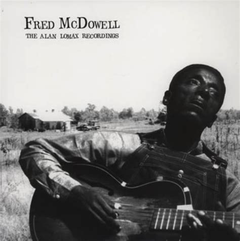 Fred Mcdowell - The Alan Lomax Recordings at STP Records - Stranger ...