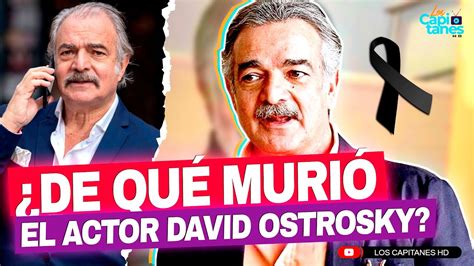 De qué MURIÓ David Ostrosky famoso actor de telenovelas YouTube