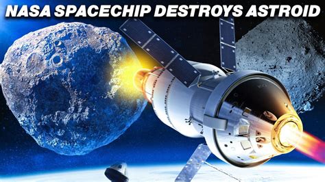 Nasa Spaceship Crash Into Asteroid Deliberately Youtube