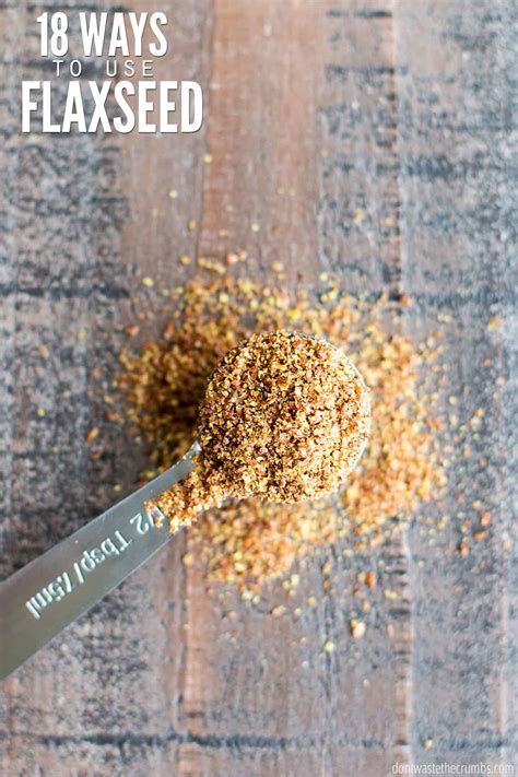 18 Ways to Use Flaxseed | Easy Ways to Use Flax in Recipes