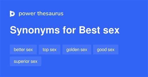 Best Sex Synonyms 25 Words And Phrases For Best Sex