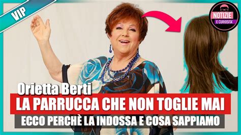 Orietta Berti e la parrucca che non toglie mai ecco perchè la indossa