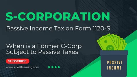 S Corporation S Subject To Passive Income Taxes Youtube