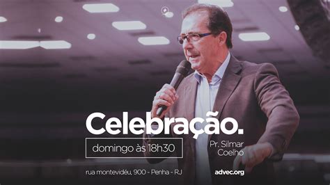 Culto de Celebração Pr Silmar Coelho 23 07 17 YouTube