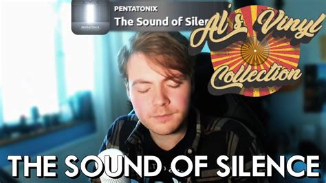 First Time Hearing Pentatonix The Sound Of Silence Reaction Youtube