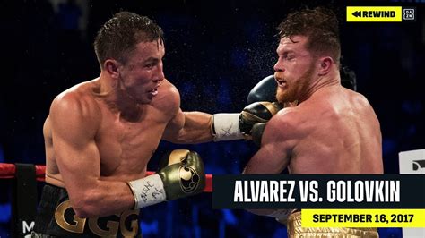 Full Fight Canelo Alvarez Vs Gennadiy Ggg Golovkin Dazn Rewind Youtube