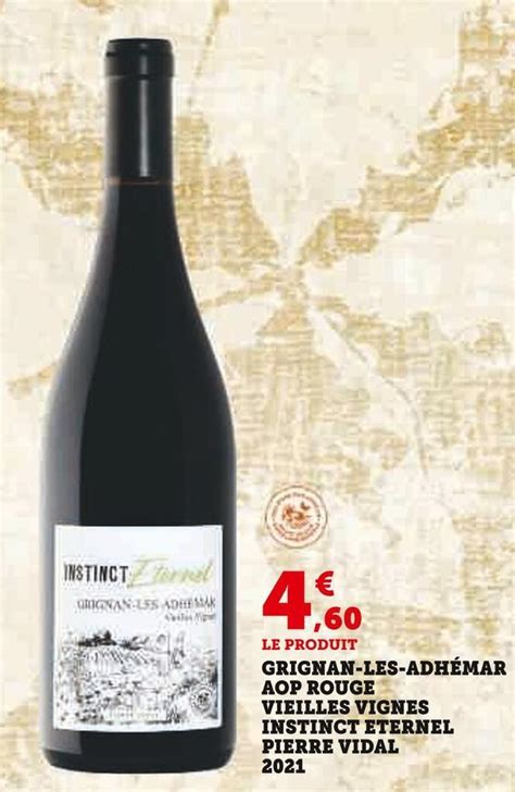 Promo Grignan les adhémar aop rouge vieilles vignes instinct eternel