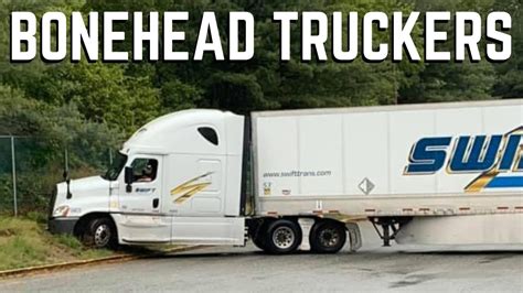 Best In Crash Bonehead Truckers Of The Week Youtube