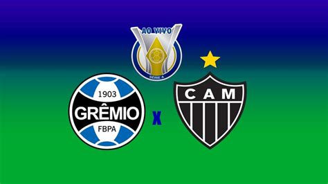 Grêmio X Atlético Mg Ao Vivo Pelo Campeonato Brasileiro