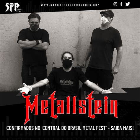 Metallstein Confirmados No Central Do Brasil Metal Fest Confira O