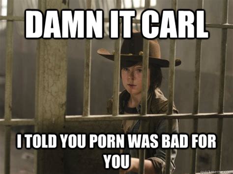 Carl Porn Memes Quickmeme