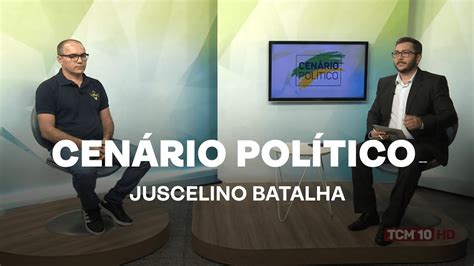 Cen Rio Pol Tico Entrevista Juscelino Batalha Presidente Da Apram