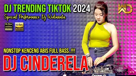 Dj Trending Tiktok Dj Cinderela Dj Yang Penting Halal