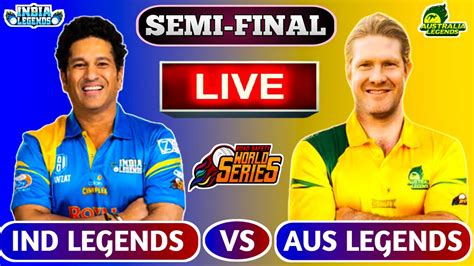 Live India Legends Vs Australia Legends INDL Vs AUSL Semi Final