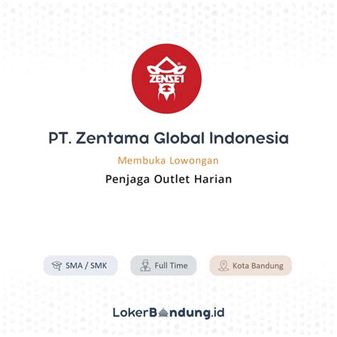 Lowongan Kerja Penjaga Outlet Harian Di PT Zentama Global Indonesia