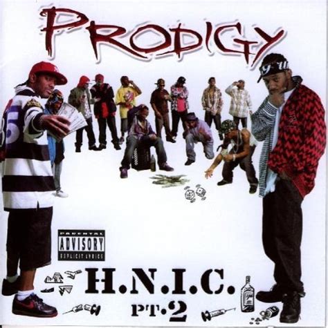 H N I C Pt By Prodigy Of Mobb Deep Audio Cd Amazon De