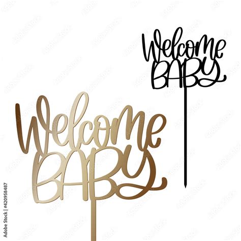 Welcome Baby Cake Topper With Stick Vector Design Newborn Party