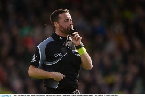 Confirmed David Gough Meath Will Referee The Dublin Kerry Gaa