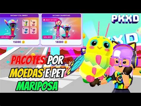 PK XD PACOTES POR MOEDAS E PET MARIPOSA CHEGOU YouTube