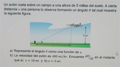 Un avión vuela sobre un campo a una altura de 5 Chegg