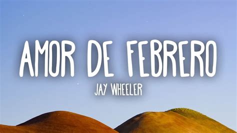 1 HORA Jay Wheeler Amor De Febrero Lyrics Letra YouTube