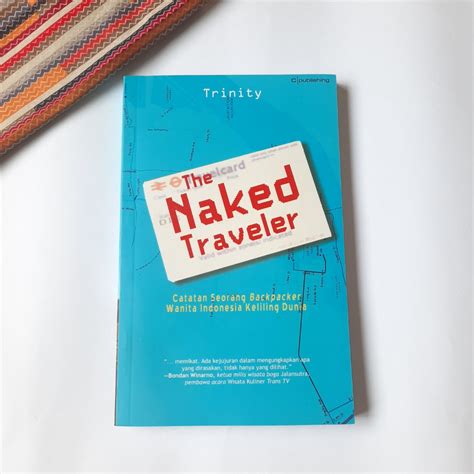 The Naked Traveler Trinity Buku Alat Tulis Buku Di Carousell