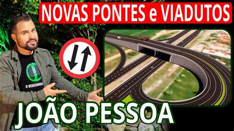 ARCO METROPOLITANO de 210 milhões em JOÃO PESSOA Conheça em DETALHES a