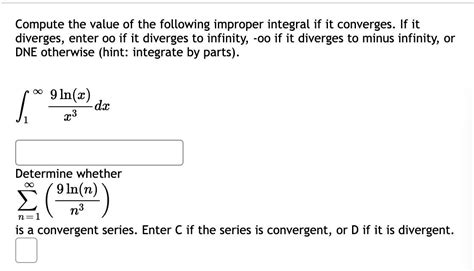 Solved Compute The Value Of The Following Improper Integral Chegg