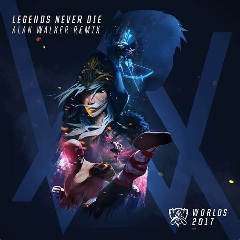 ‎legends Never Die Feat Against The Current And Mako Alan Walker Remix Single Álbum De