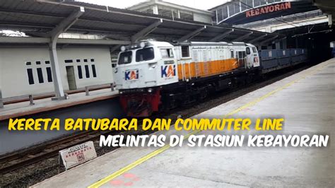 Krl Commuter Line Dan Kereta Batubara Melintas Di Kebayoran Jakarta