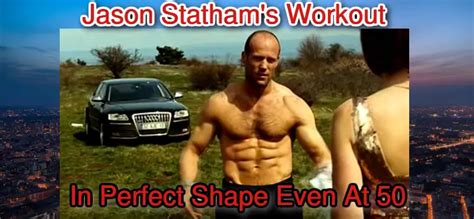 Staying In Shape Over 50 Jason Stathams Workout Regime Mensworldhq