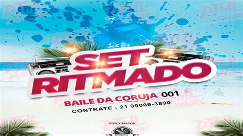 SET RITMADO BAILE DA CORUJA 001 DJ ML DA CORUJA YouTube