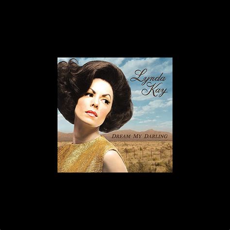 Dream My Darling》 Lynda Kay的专辑 Apple Music