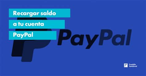 🥇 ¿cómo Recargar Saldo Paypal 【 Métodos Rápido Y Seguro