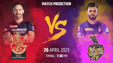 Ipl Rcb Vs Kkr Match Prediction And More Details