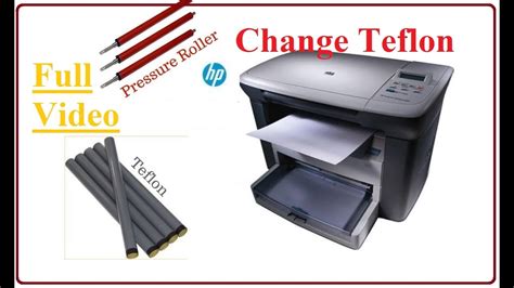 Change Teflon How To Change Teflon Change Teflon In 1005 Printer