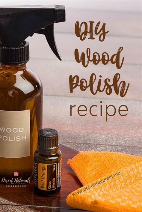 Diy Natural Wood Polish Spray For Dusting And Cleaning Wood Furniture