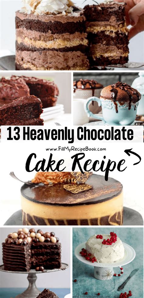 13 Heavenly Chocolate Cake Recipe Fill My Recipe Book