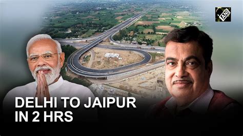 Delhi Jaipur In Hrs Pm To Inaugurate Sohna Dausa Stretch Of Delhi