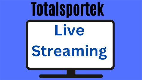 Totalsportek Live Streaming