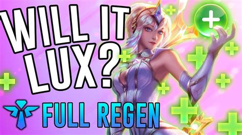 Will It Lux Full Hp Regeneration Build Lux Support League Of